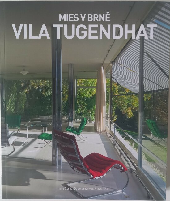 Mies v Brně. Vila Tugendhat